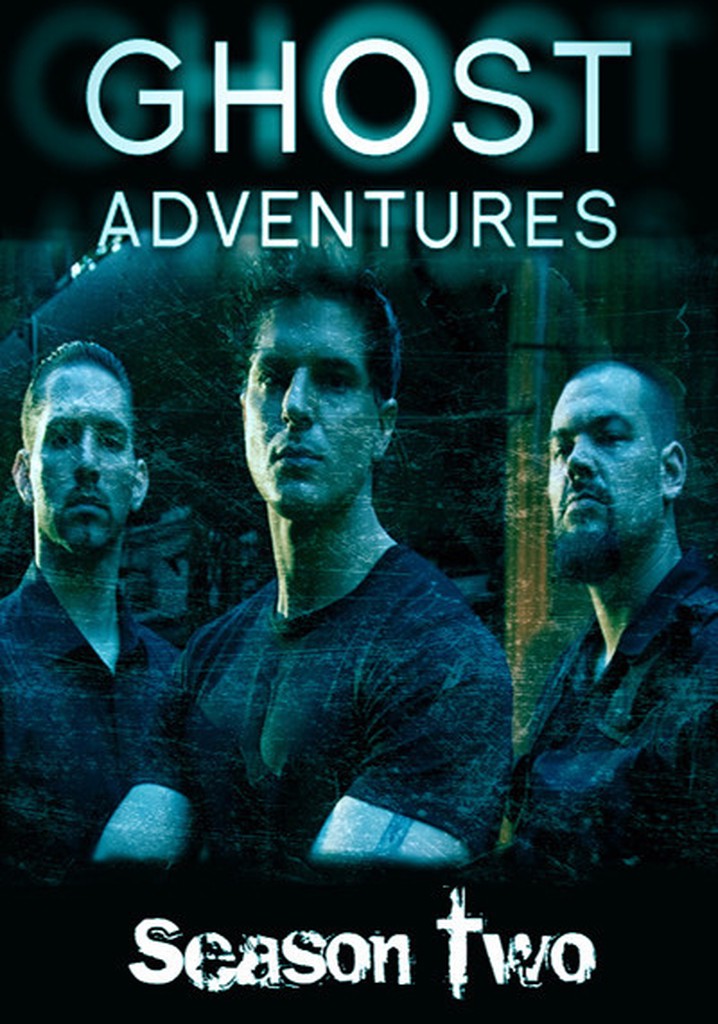 Ghost Adventures Season 2 watch episodes streaming online